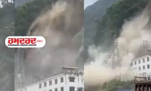 ਸਿੱਕਮ ਚ ਭਾਰੀ ਢਿੱਗਾਂ ਡਿੱਗਣ ਕਾਰਨ ਪਾਵਰ ਸਟੇਸ਼ਨ ਤ-ਬਾਹ