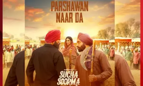 ਫ਼ਿਲਮ ਸੁੱਚਾ ਸੂਰਮਾ ਦਾ ਪਹਿਲਾ ਗੀਤ ਪਰਛਾਵਾਂ ਨਾਰ ਦਾ ਰਿਲੀਜ਼ ਹੋਇਆ