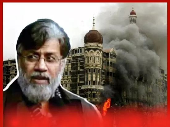 26/11 ਮੁੰਬਈ ਹਮਲੇ ਚ ਸ਼ਾਮਲ ਤਹੱਵੁਰ ਰਾਣਾ ਜਲਦ ਭਾਰਤ ਹਵਾਲੇ ਹੋਵੇਗਾ