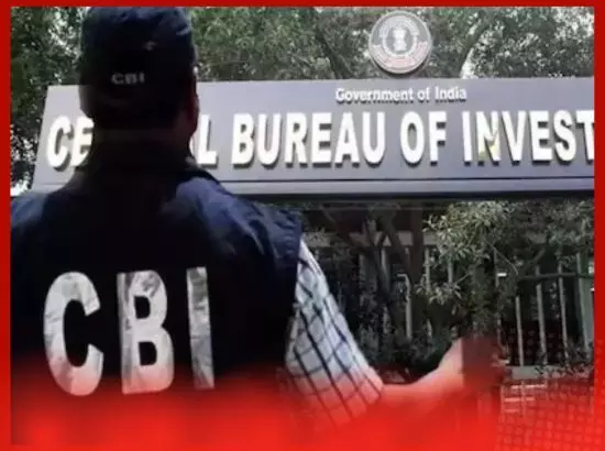 ਰਿਸ਼ਵਤਖੋਰਾਂ ਖਿਲਾਫ਼ CBI  ਦੀ ਵੱਡੀ ਕਾਰਵਾਈ