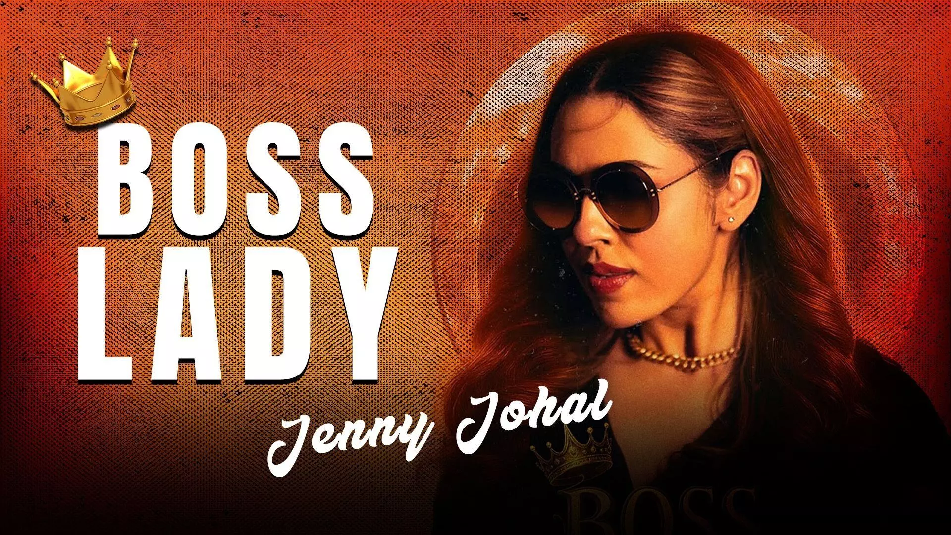 BOSS LADY ਬਣਕੇ ਆਏਗੀ Jenny Johal, 21 ਅਗਸਤ ਲਈ ਖਿੱਚ ਲਓ ਤਿਆਰੀ