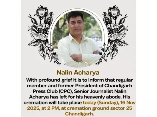 ਸੀਨੀਅਰ ਪੱਤਰਕਾਰ ਅਤੇ ਚੰਡੀਗੜ੍ਹ ਪ੍ਰੈਸ ਕਲੱਬ ਦੇ ਸਾਬਕਾ ਪ੍ਰਧਾਨ ਨਲਿਨ ਆਚਾਰੀਆ ਦਾ ਦੇਹਾਂਤ