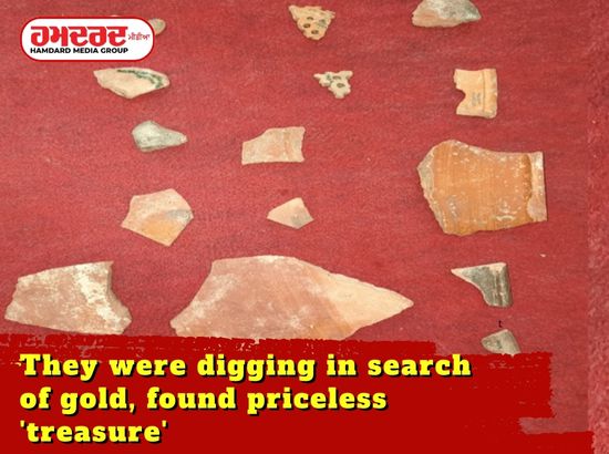 ਸੋਨੇ ਦੀ ਭਾਲ ਚ ਖੁਦਾਈ ਕਰ ਰਹੇ ਸਨ, ਮਿਲਿਆ ਅਨਮੋਲ ਖਜ਼ਾਨਾ ਸੋਨੇ ਦੀ ਭਾਲ ਚ ਖੁਦਾਈ ਕਰ ਰਹੇ ਸਨ, ਮਿਲਿਆ ਅਨਮੋਲ ਖਜ਼ਾਨਾ